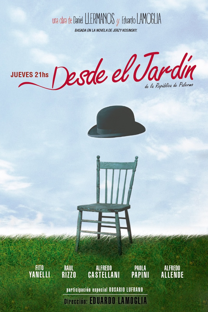 DESDE EL JARDÍN – de la República de Palermo- Basada en la novela de Jerzy Kosinski