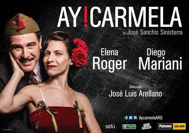 AY CARMELA! CON ELENA ROGER Y DIEGO MARIANI – ESTRENO 18 DE MAYO EN EL TEATRO PICADERO