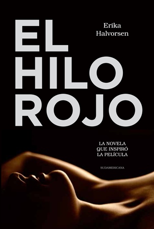 EL HILO ROJO La novela que inspiró la película   De Erika Halvorsen