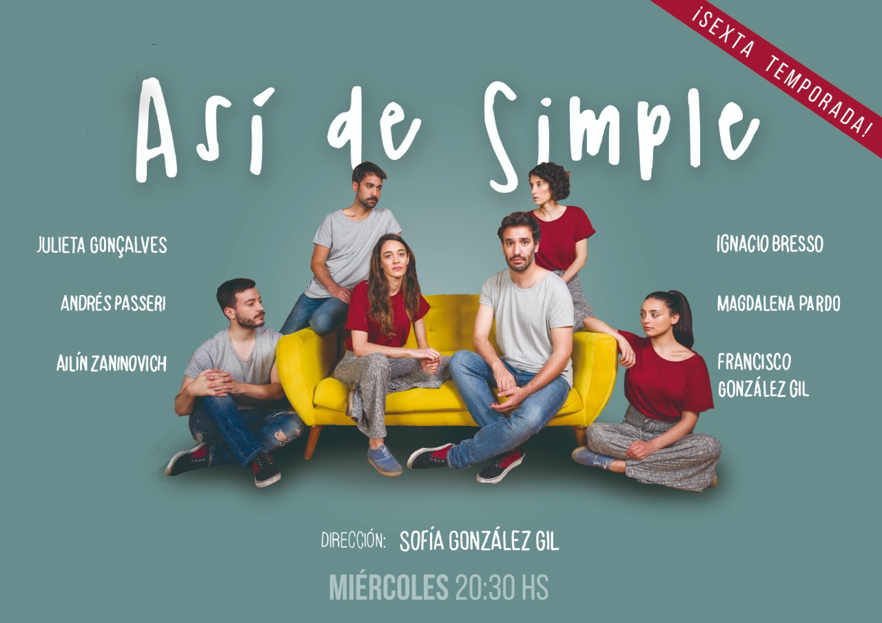 ASÍ DE SIMPLE – A PARTIR DEL 9 DE ENERO :: TEATRO PICADERO ::